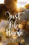 [Harbor Pointe 04] • Just Like Home · A Harbor Pointe Novel